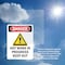 Signmission Hot Surface Sign, 10 in H x 7 in W, Vinyl Decal, Hot Work In Progress Keep Out OS-2PACK-DS-D-710-V-1365 - alternate 5